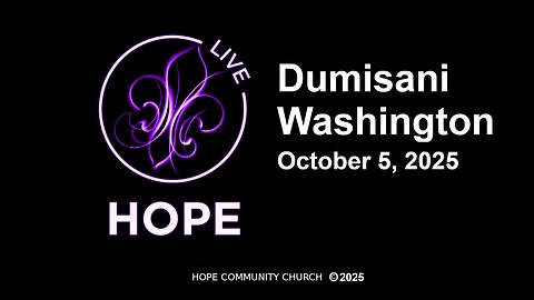 Dumisani Washington - Hope Community Church WS - 10/5/2025