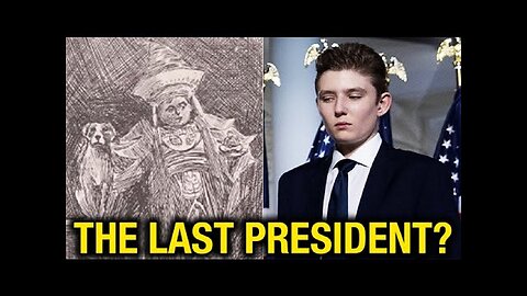 Barron Trump The Last President Prophecy Fulfilled!