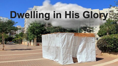 Dwelling in His Glory