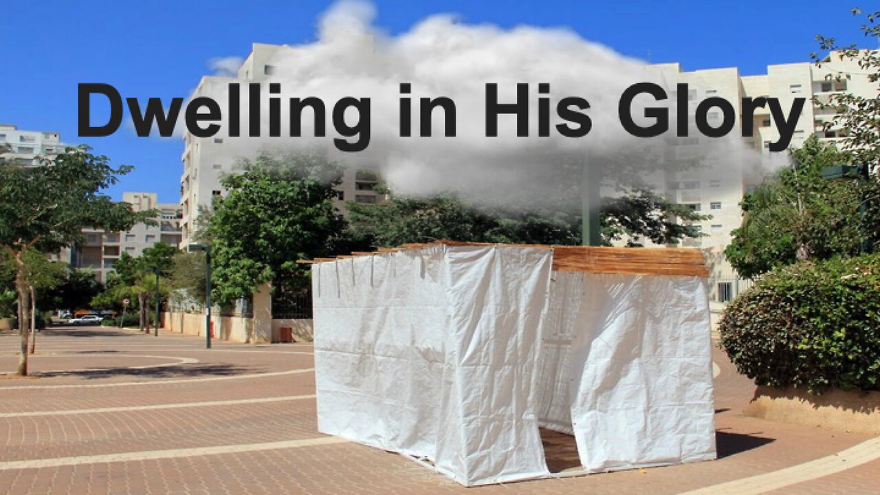 Dwelling in His Glory