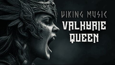 1 Hour Viking Music "Valkyrie Queen" Dark and Deep Nordic Music