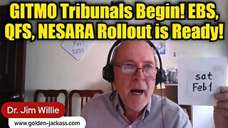 Jim Willie: GITMO Tribunals Begin! EBS, QFS, NESARA Rollout is Ready!