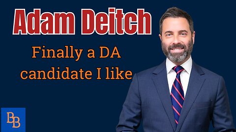 Adam Deitch, A DA candidate I like?