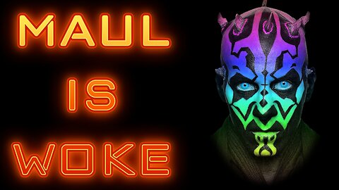 Darth Maul Is Woke!
