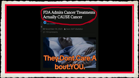 FDA FINALLY ADMITS IT CAUSES CANCER!