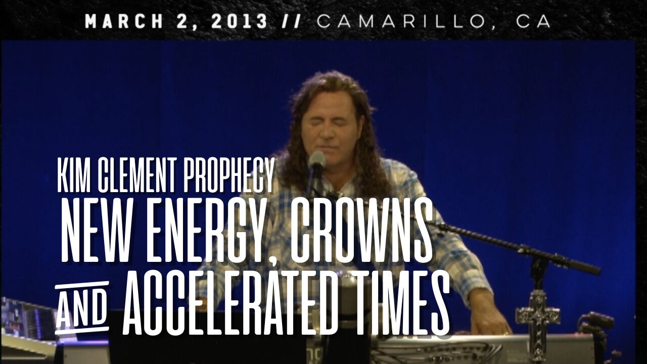 Kim Clement Prophecy Reveals: New Energy, Crowns & Accelerated Times