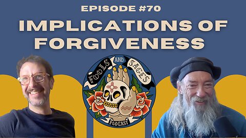 Episode #70: Implications of Forgiveness