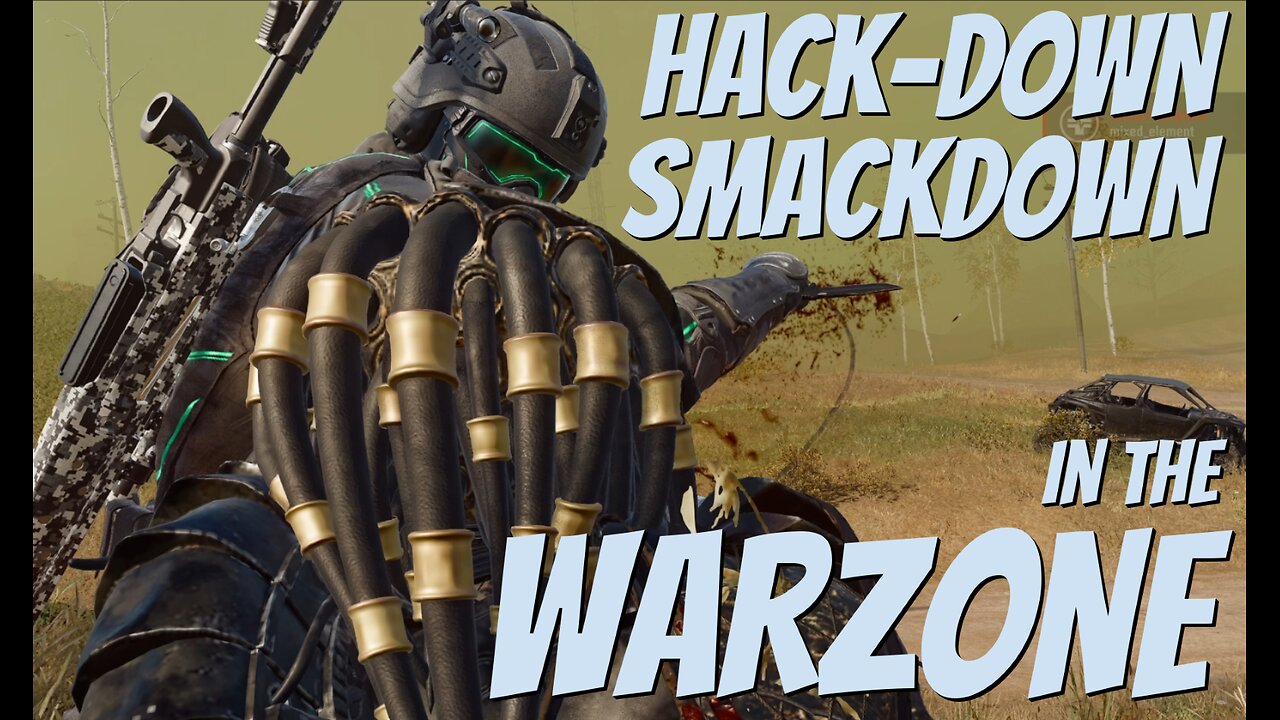 Hackery and Smackery in the Warzone