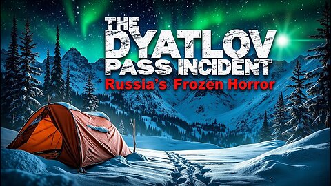 The Dyatlov Pass Incident: Russia’s Frozen Horror