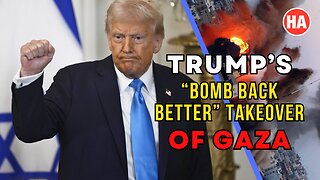 Questions About Trump's "BOMB BACK BETTER" Takeover of Gaza