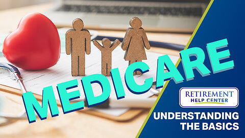 Understanding the Basics of Medicare