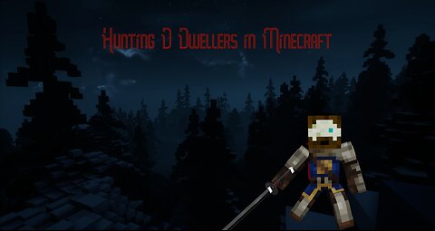 Hunting Minecraft Dwellers as a Demon Slayer Stream