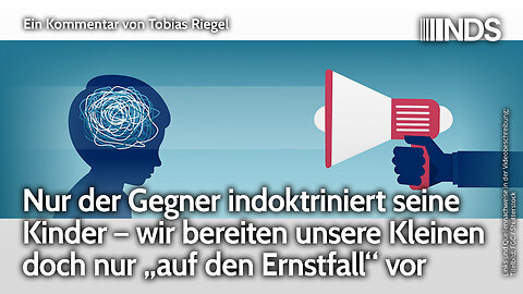 Nur der Gegner indoktriniert seine Kinder – wir bereiten unsere Kleinen nur „auf den Ernstfall“ vor