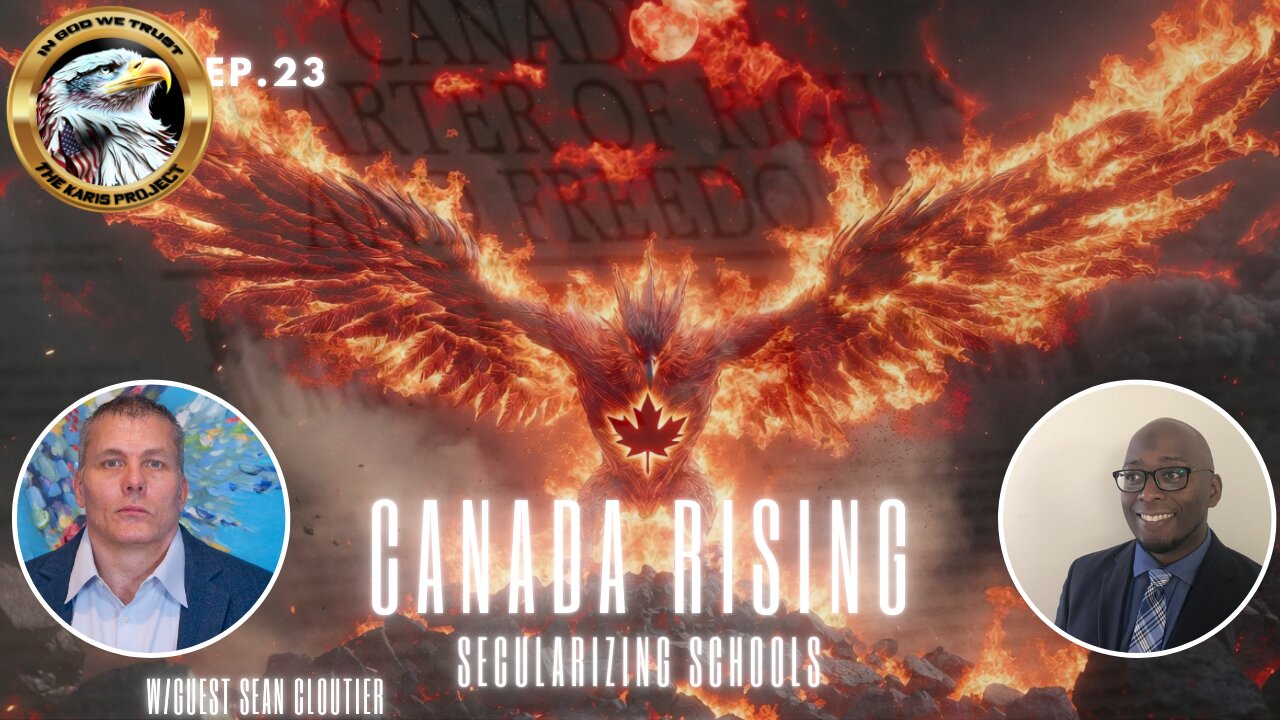 Ep. 23 Canada Rising – Secularizing Schools