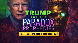 Trump and the Paradox Prophecies | Billy Crone | Prophecy Watchers