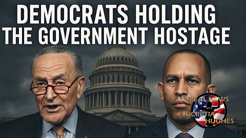 Holding The Government Hostage And More... Real News with Lucretia Hughes