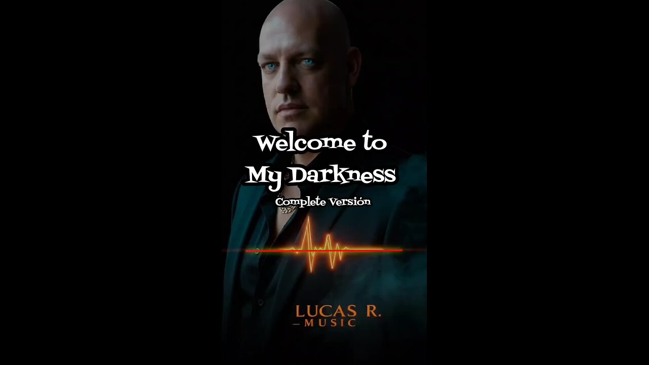 Welcome to My Darkness - Complete Versión (LR Music)