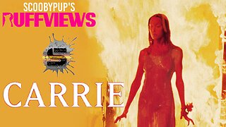 SCOOBYPUP'S RUFFVIEW'S: CARRIE (1976)