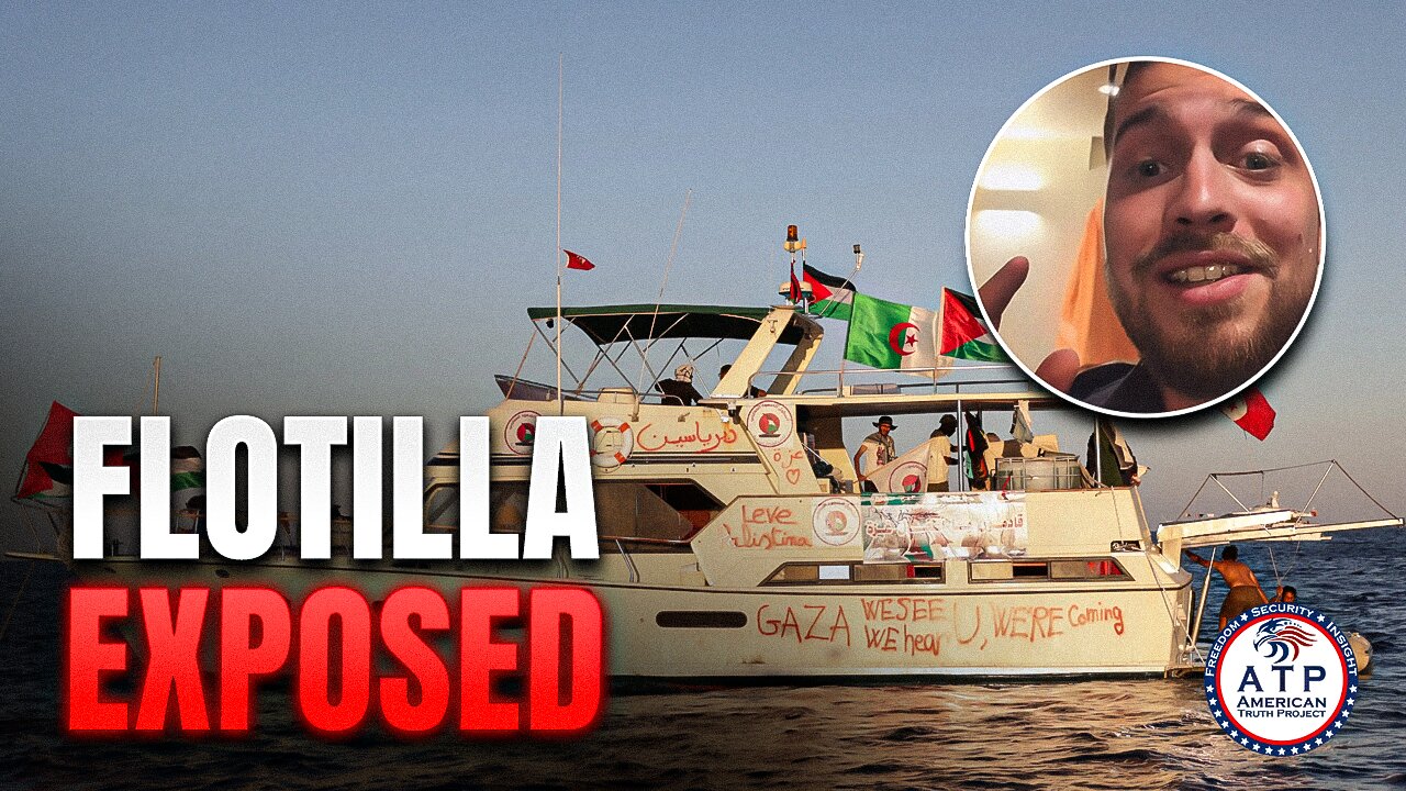 FLOTILLA FRAUD! EXPOSÉ SHOWS NO REAL AID, GAZA FLOTILLA'S 'AID MISSION' WAS PROPAGANDA!