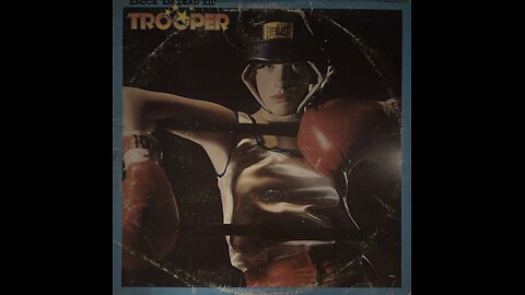 Trooper/We’re Here For A Good Time