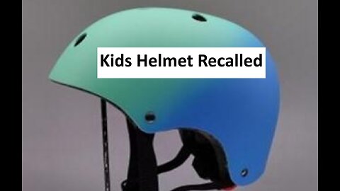 Kids Helmet recalled