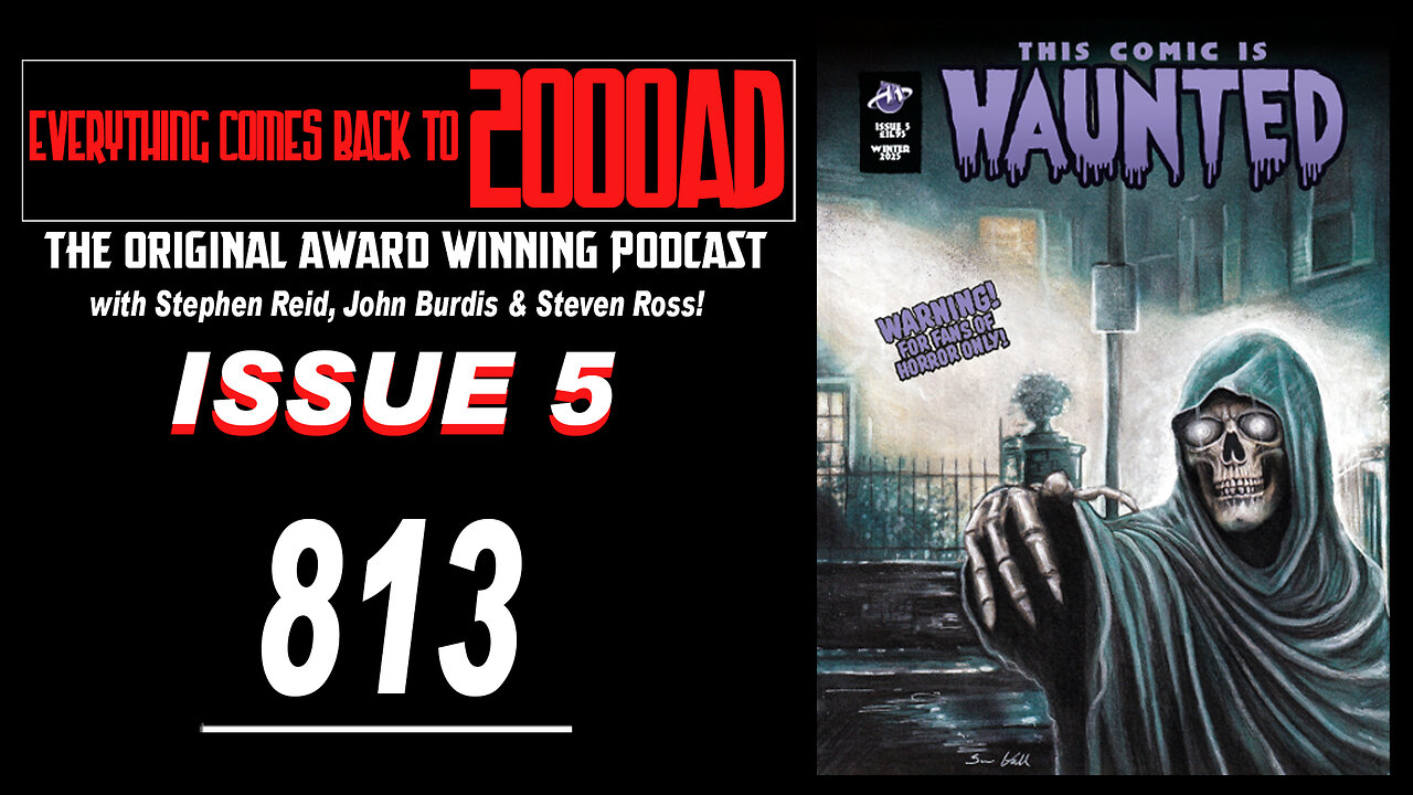 ECBT2000AD Ep813: THIS COMIC IS HAUNTED! No.5