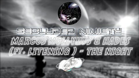 Marcus Mollyhus and HADES - The Night (ft Litening)