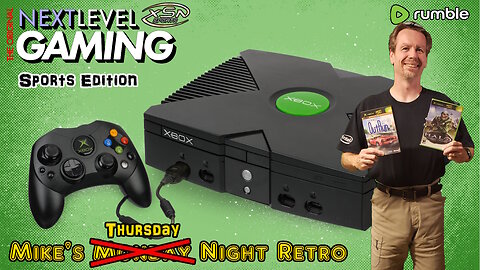 NLG Live W/ Mike: Wednesday Night Retro! OG Xbox Sports Games!