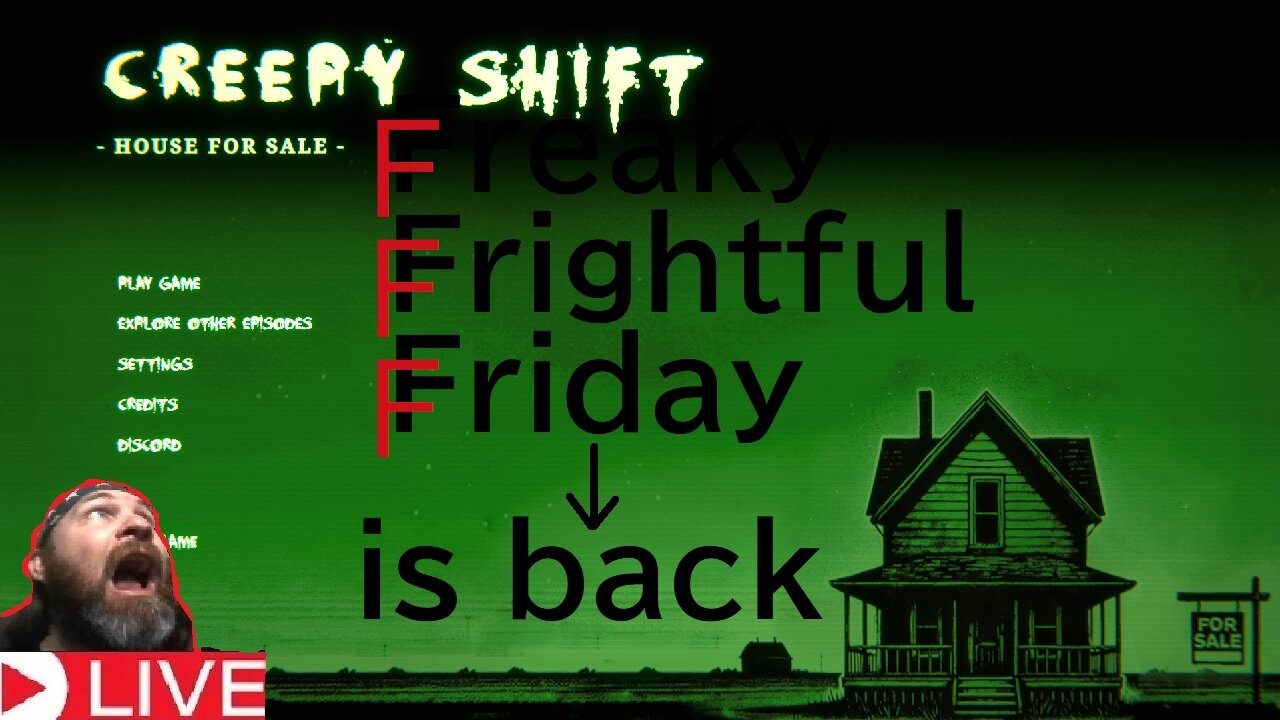 Freaky Frightful Friday -Creepy shift- a fixer uper style game (horror livestream) Live