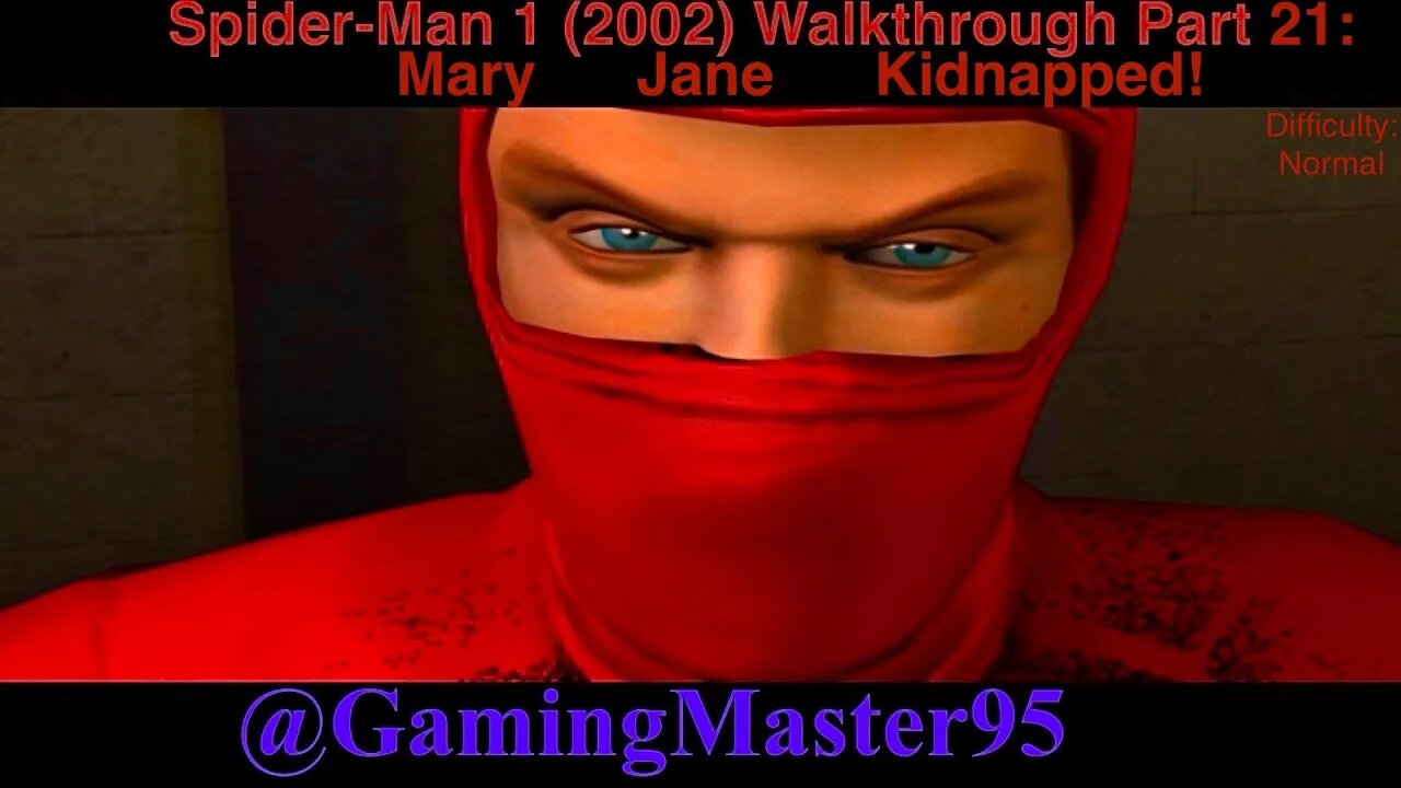 Spider-Man 1 (2002) Walkthrough Part 21: Mary Jane Kidnapped!