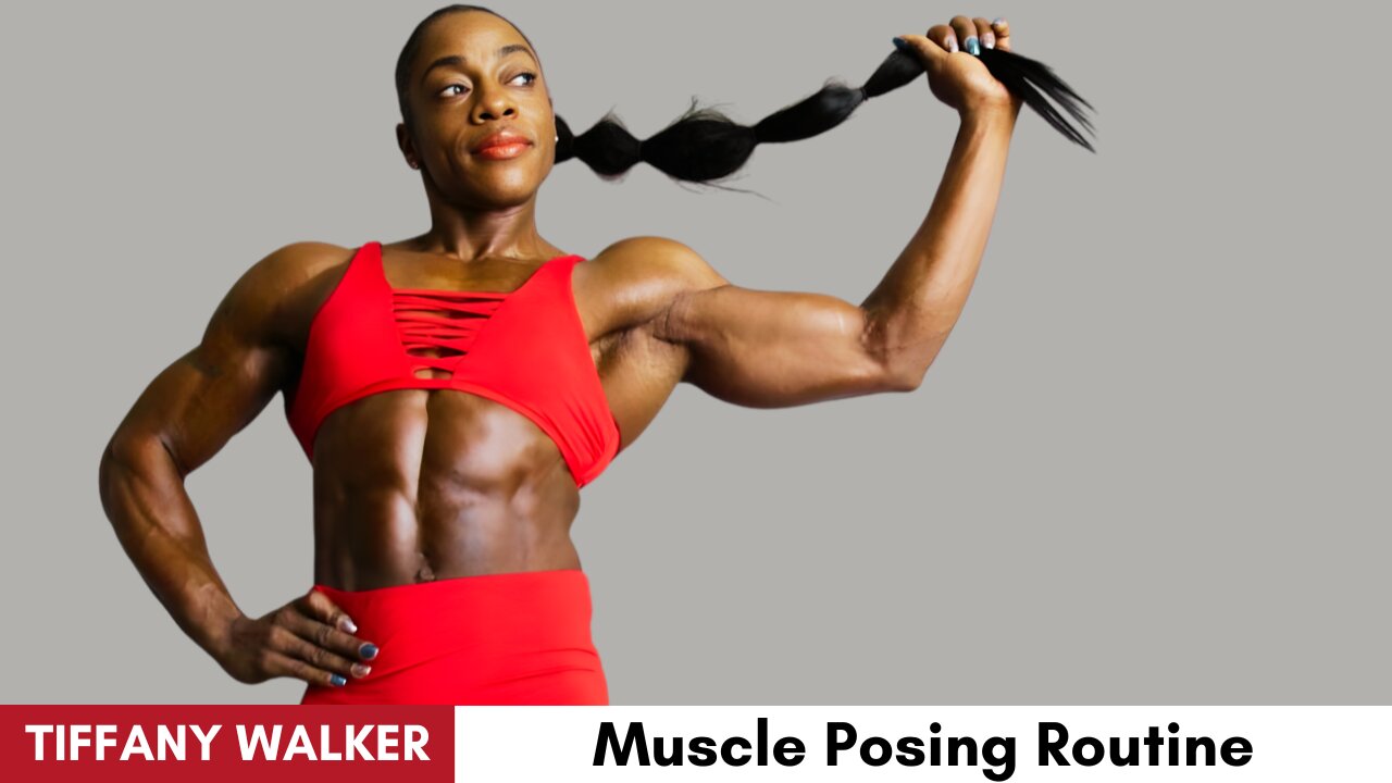 Tiffany Walker: Muscle Posing Routine | Female Bodybuilding Transformation