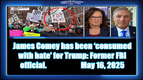 James Comey has been ‘consumed with hate’ for Trump Former FBI official