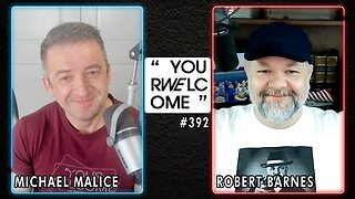 "YOUR WELCOME" with Michael Malice #392: Robert Barnes