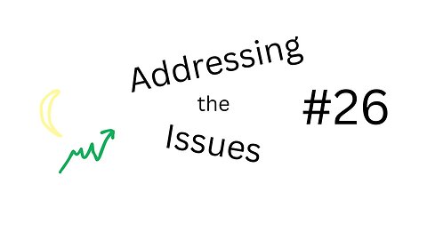 Addressing the Issues Episode #26: FBI Investigations, Job Report, Overnight Trading and much more