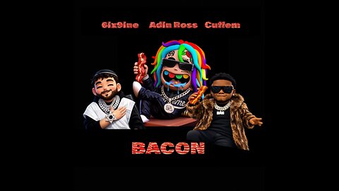 6ix9ine - BACON (Ft. Adin Ross & Cuffem) (432hz)