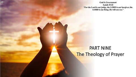 Prayer: The Theology of Prayer