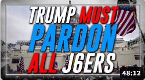 Trump MUST Pardon J6 Political Prisoners & Indict The Ringleaders Of The Deep State Democrat Cabal