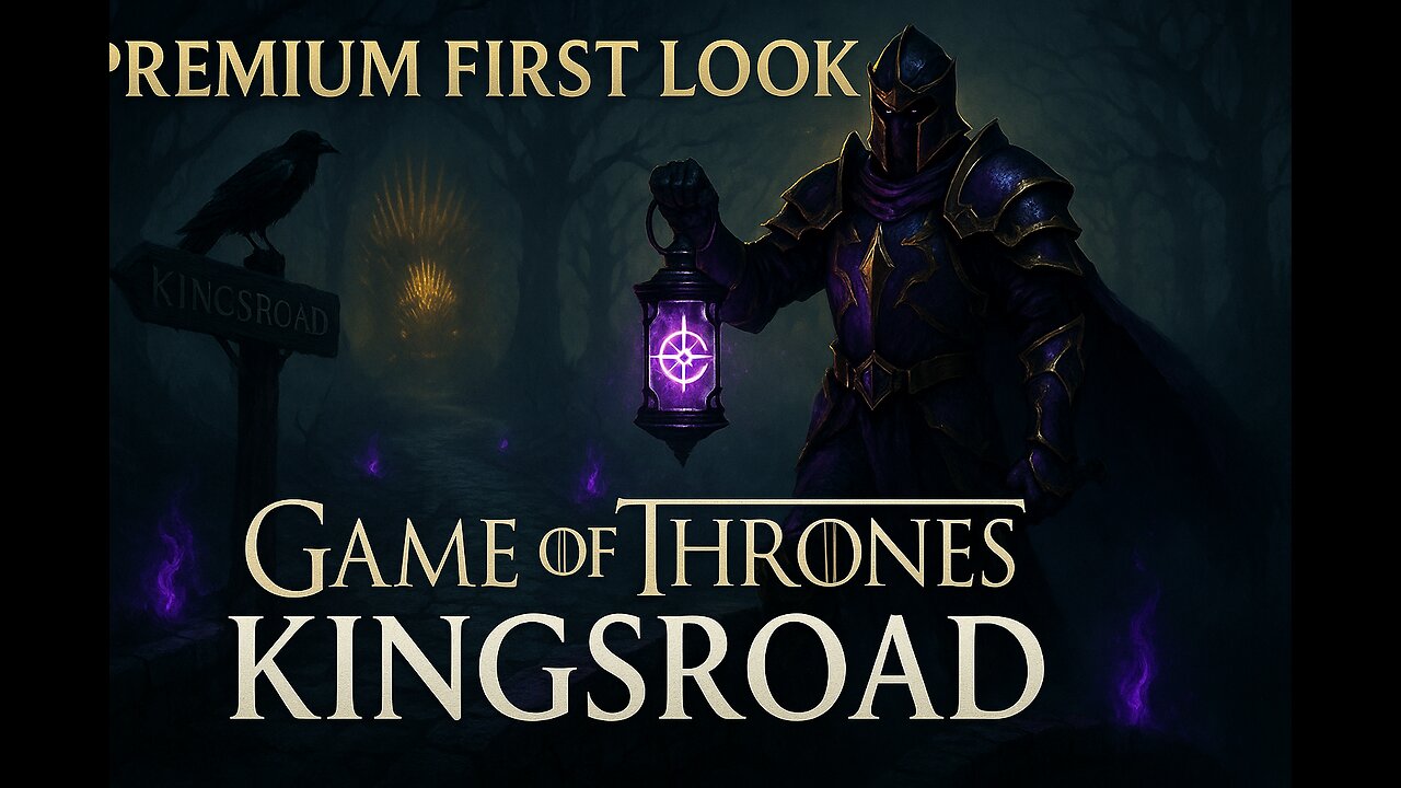Premium First Look | Game of Thrones: Kingsroad