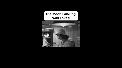 The Moon Landing Was Faked