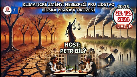 Klimatické změny – nebezpečí pro lidstvo! Lidská práva v ohrožení!