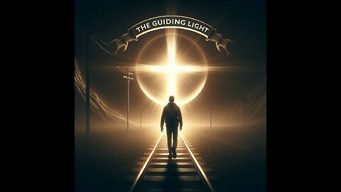 2501 (1/5/25) 01 - The Guiding Light