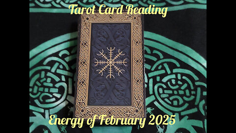 Tarot Card Reading: Energy of February 2025