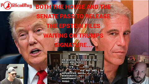 Epstein files voted on and passed both the House and the Senate. Waiting for Trump's signature...