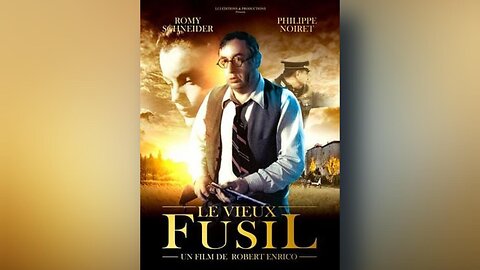 Le vieux fusil/The Old Gun (Film 1975 - MULTISUB)
