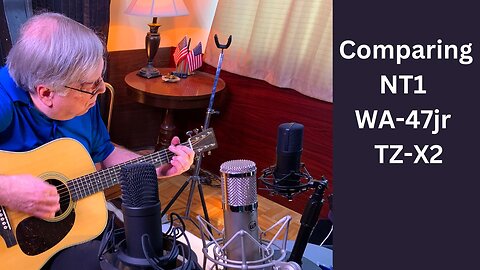 Comparing Three Condenser Mics (NT1, wa-47jr & TZ-X2)