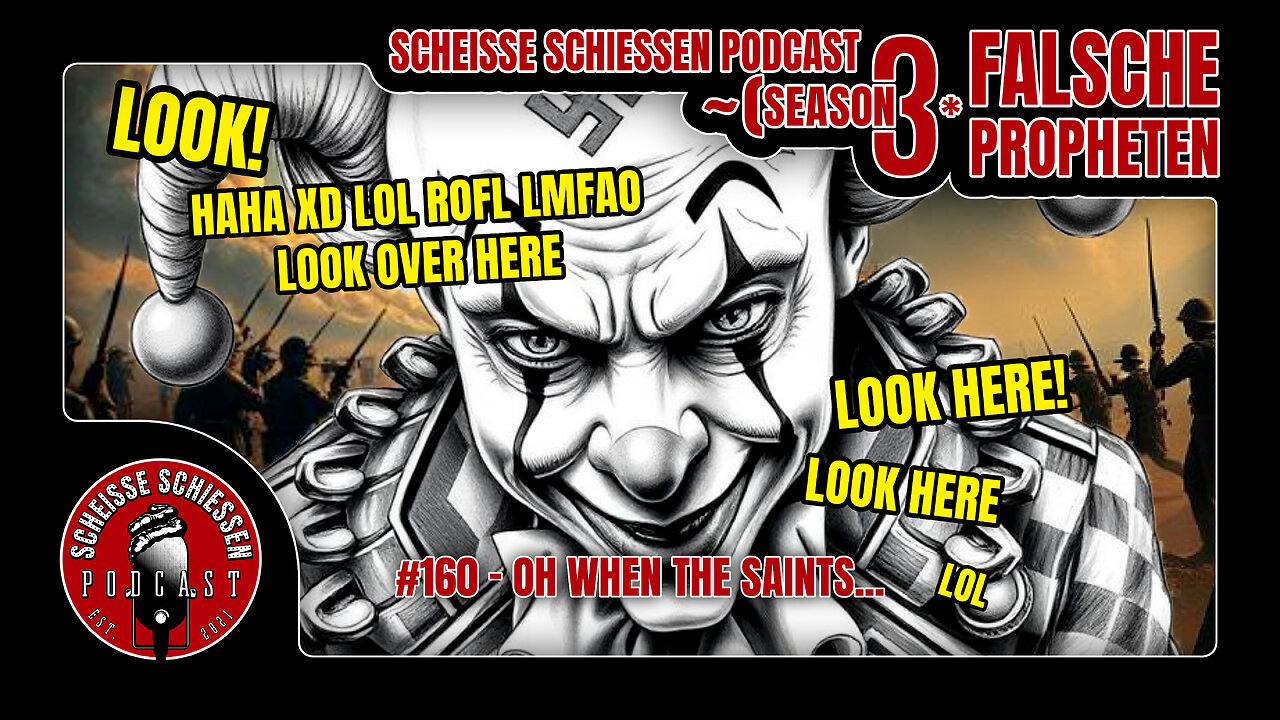 Scheisse Schiessen Podcast #160 - Oh when the Saints...