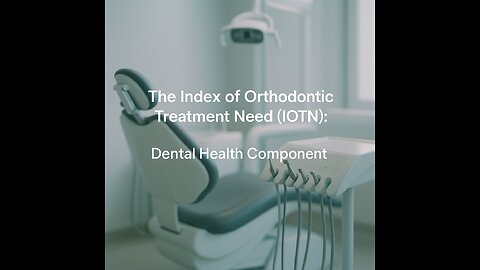 IOTN Dental Health Component — Simplified Guide for Dental Students