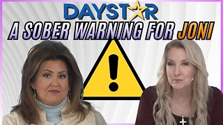 Daystar: A Sober Warning for Joni