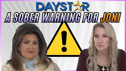 Daystar: A Sober Warning for Joni