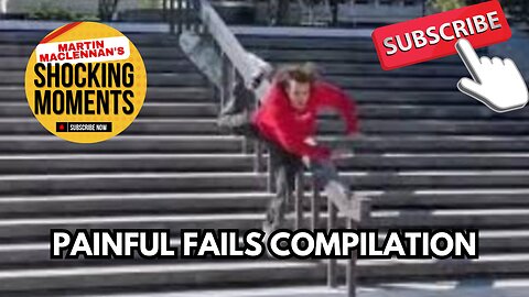 Painful Fails Compilation